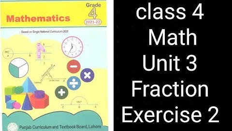 Class 4 Math | Unit 3 Exercise 2 | Fractions | Punjab Textbook Board