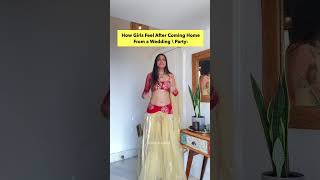 How Girls Feel After Coming Home From a Wedding | Anisha Dixit Shorts screenshot 3