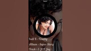 Indi K - Finally (ft P Jay). mp3Audio