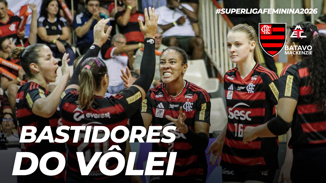 BASTIDORES DO VÔLEI | SESC RJ FLAMENGO 3 X 0 BATAVO MACKENZIE | SUPERLIGA FEMININA (24/03/2026)