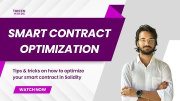 Smart Contract Optimization Using Solidity