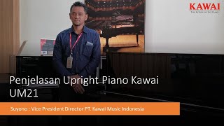 Penjelasan Piano Kawai Upright UM21