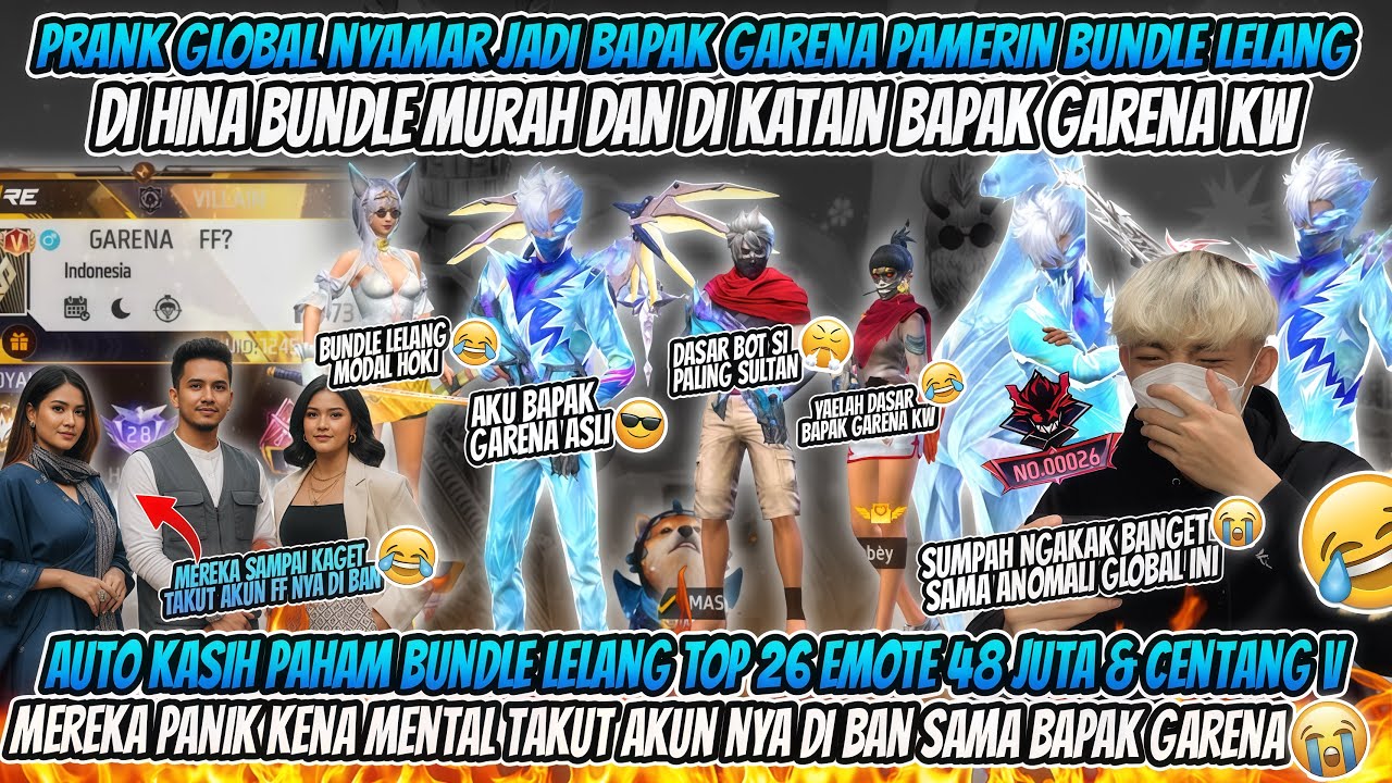 PRANK GLOBAL NYAMAR JADI BAPAK GARENA PAMERIN BUNDLE LELANG DI HINA BOT & DI KATAIN BAPAK GARENA KW😱