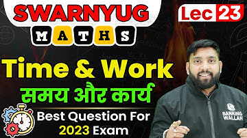 Time & Work | Basic Concepts & PYQs | Quant by Arun Sir | Bank Exams