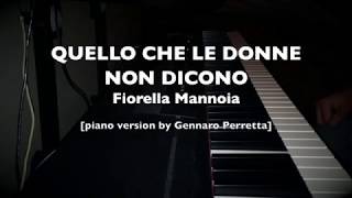 QUELLO CHE LE DONNE NON DICONO - Fiorella Mannoia [piano version by 