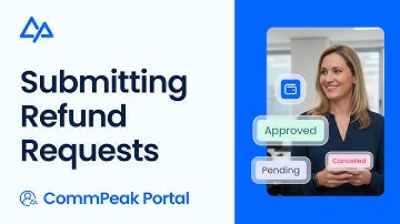 CommPeak Portal Guide | Submit a Refund Request on Your Account