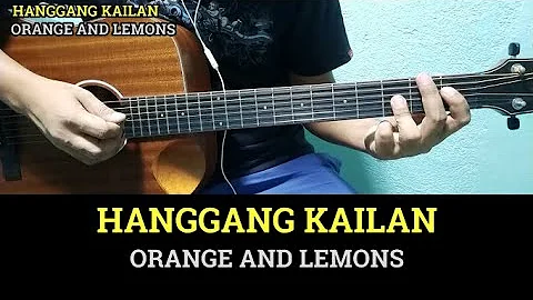 Hanggang Kailan - Orange and Lemons | Guitar Chords with Lyrics | Guitar Tutorial