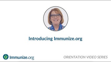 Orientation Video Series: Introducing Immunize.org