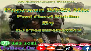 2023 Popcaan MIX Feel Good Riddim #SlowWine DJ PressureBoy