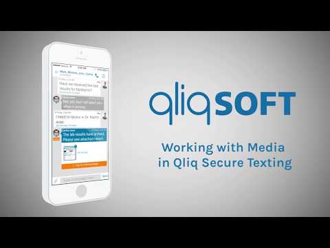 How to Use Qliq Secure Texting  Video 3: Working with Media in Qliq Secure Texting - video from qliqSOFT