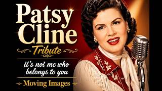Moving Images |  PATSY CLINE Tribute – It’s Not Me Who Belongs to You | Emotional Ballad screenshot 3