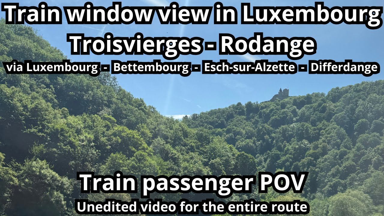 Railway relaxation passenge POV,  Troisvierges - Rodange in Luxembourg (via Bettembourg)