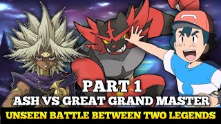 Part-1 Ash vs Great Grand Master |Battle Between Two Legendary Trainer|Road To Be A Pokemon Master