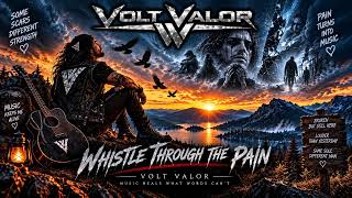 Whistle Through The Pain Voltvalor Studio Official Audio