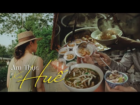 Video #17 Ẩm thực xứ Huế - Huế Xưa - Huế Nay - Chương 2 - youtube