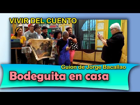 Vivir del Cuento “BODEGUITA EN CASA” (Estreno 28 agosto 2023) (Pánfilo Humor cubano)