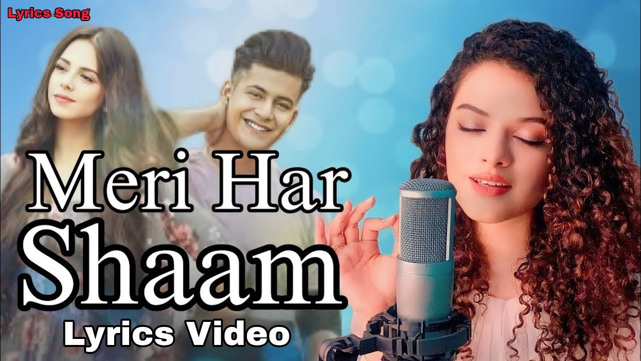 Meri Har Shaam  Lyrics Video  Palak Muchhal  Meet Bros  New Hindi Song 2023