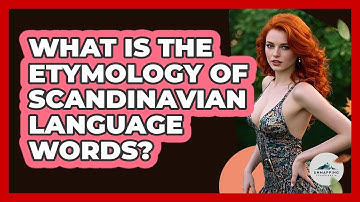 What Is The Etymology Of Scandinavian Language Words? - Unmapping Scandinavia
