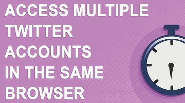 How to access multiple Twitter accounts in the same browser (2020)