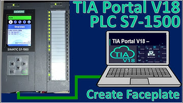 TIA Portal V18 create faceplate and connect with PLC S7-1500
