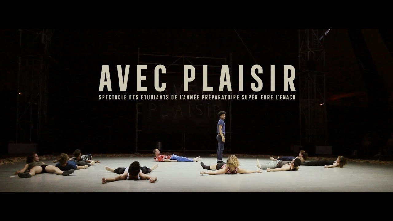Avec Plaisir - Spectacles étudiants de l'ENACR - le teaser