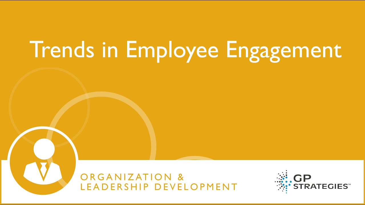 New Trends in Employee Engagement with Mary Ann Masarech | GP Strategies