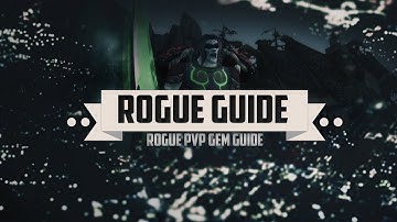 ♔ Splashy | WoW Rogue Guide | Patch 5.4.7 Rogue Gems Guide (WoW MoP Rogue PvP) [Patch 5.4.7]