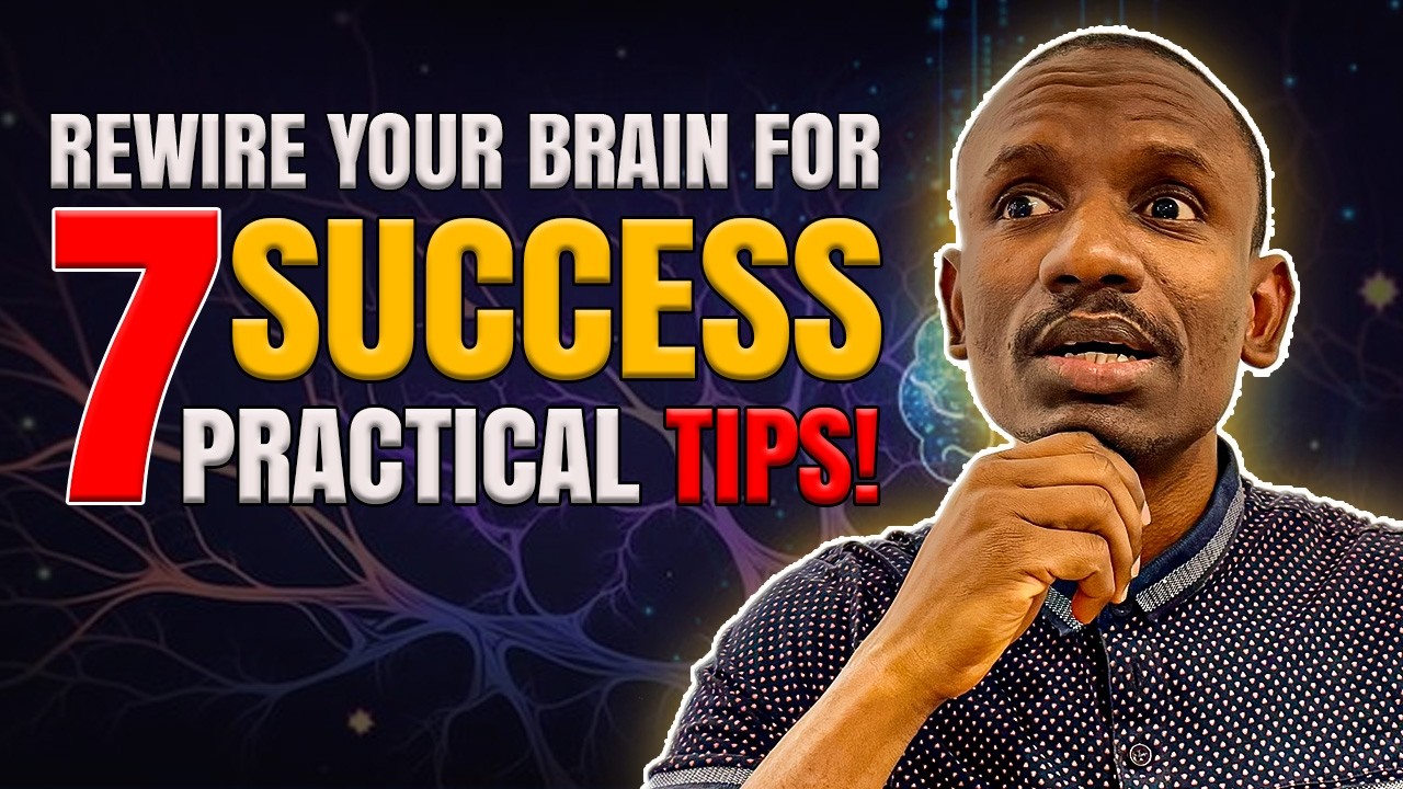 7 Practical Ways to Rewire Your Brain for Success and Happiness - YouTube