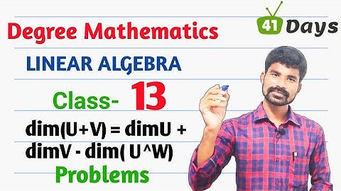 Linear algebra II Problems on Dimension theorem for Subspaces || Vectorspace in telugu