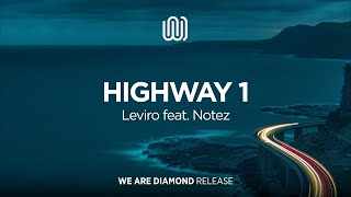 Leviro - Highway 1 (feat. Notez)