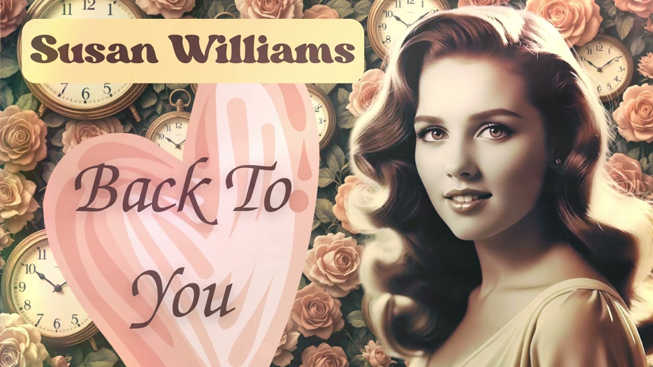 Back To You - Susan Williams | 1950s Doo Wop Love Song