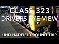 2.7K UHD- Captioned!  Piccadilly to Hadfield round trip