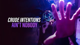 Crude Intentions - Ain't Nobody (Official Audio) [Copyright Free Music]
