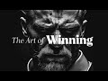 THE ART OF WINNING - The Most Powerful Motivational Speeches
