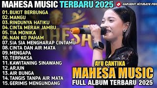 Download Lagu MAHESA MUSIC FULL ALBUM TERBARU 2025 || AYU CANTIKA || BUKIT BERBUNGA - MANGU - RINDUNYA HATIKU MP3 Download Lagu MAHESA MUSIC FULL ALBUM TERBARU 2025 || AYU CANTIKA || BUKIT BERBUNGA - MANGU - RINDUNYA HATIKU MP3