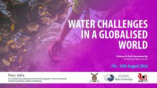 Water Challenges in a Globalised World | 2024 Pune Symposium of ICOMOS ISC Water & Heritage