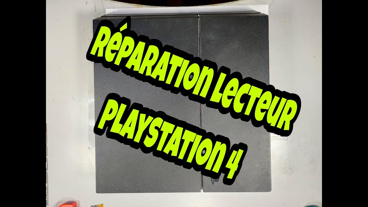 Réparation (remplacement) lecteur complet Playstation 4 (PS4)