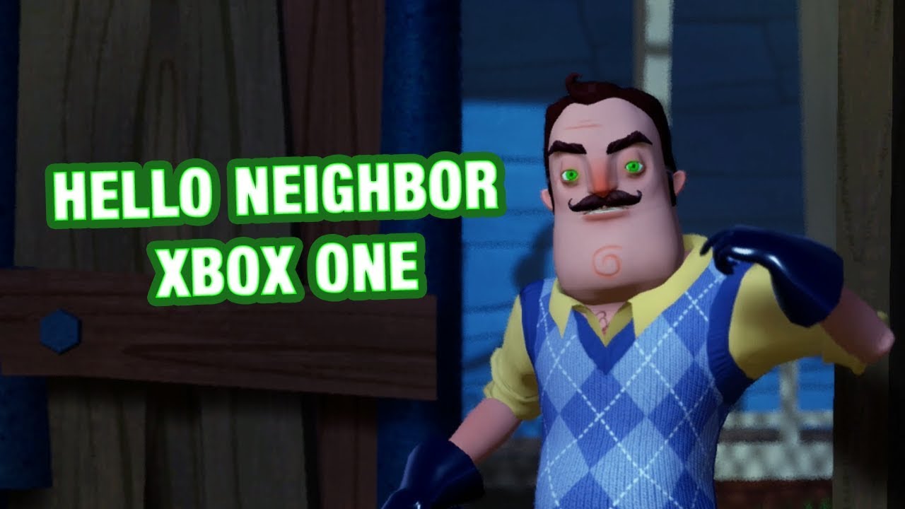 Hello Neighbor Xbox One Hello Neighbor Act 2 Youtube