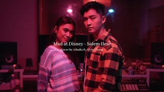 @salemilese 'Mad At Disney' – Cover by @athaliabuswani feat. @ALVN.official