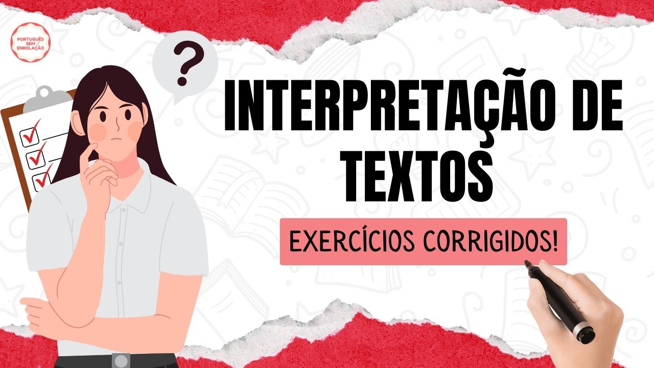 INTERPRETAÇÃO DE TEXTOS (Exercícios Corrigidos Passo a Passo)