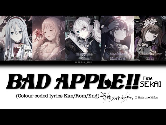 [FULL VER.] BAD APPLE!! Feat.SEKAI (Nightcordat25.00 x Hatsune Miku)Colour coded lyrics(Kan/Rom/Eng) class=