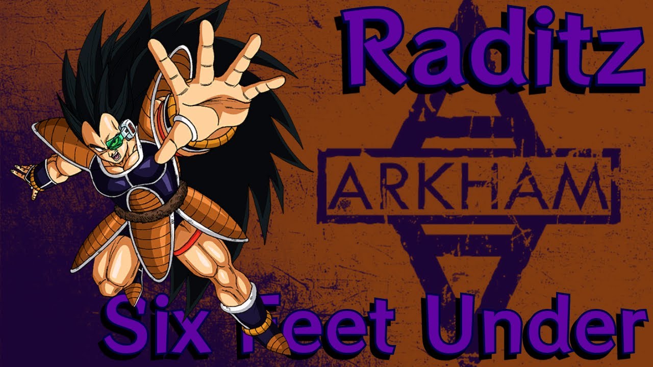 Raditz (AMV) - Six Feet Under