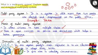 What is a multi-party system? Explain merits (W) and demerits of multi-party system.  Multi- par...