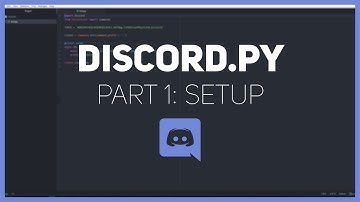 Python: Making a Discord Bot (Part 1: Setup) | discord.py