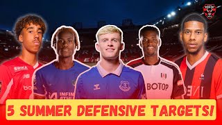 MAN UNITED'S 5 SUMMER DEFENSVE TARGETS | UNITED WAY