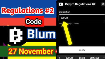 Crypto Regulations #2 Blum video code today |Crypto Regulations #2 Blum verify code today