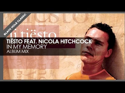 Tiësto featuring Nicola Hitchcock - In My Memory