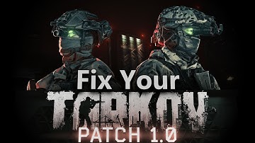 Settings You NEED To Change to Boost FPS & Visibility in Tarkov 1.0 | Escape From Tarkov 1.0 Guide