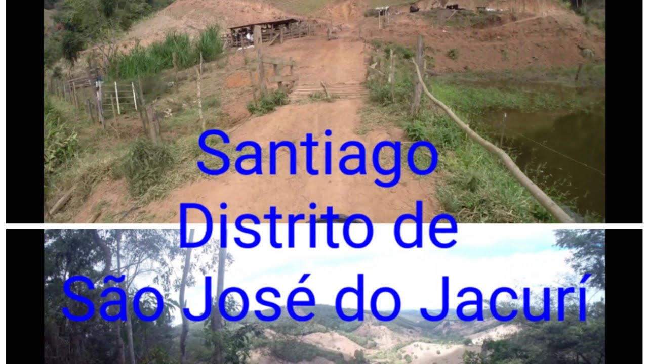 De Desejada, até Santiago distrito de São José do Jacurí MG. Passando por um atalho.. YouTube De Desejada, até Santiago distrito de São José do Jacurí MG. Passando por um atalho.. YouTube