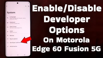 How to Enable/Disable Developer Options on Motorola Edge 60 Fusion | Turn on/off Developer Options